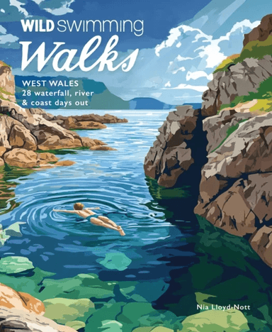Wild Swimming Walks West Wales av Nia Lloyd Knott