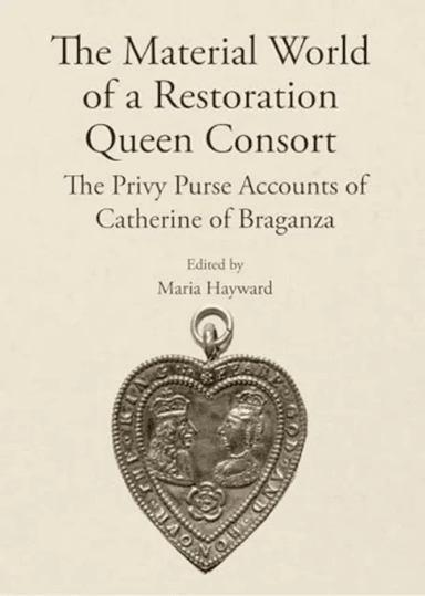 The Material World of a Restoration Queen Consort