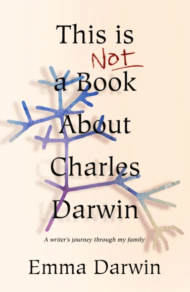 This is Not a Book About Charles Darwin av Emma Darwin