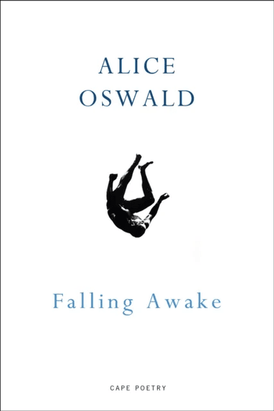 Falling Awake av Alice Oswald