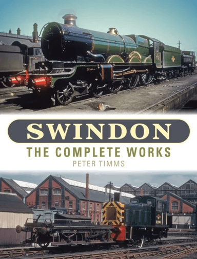 Swindon - The Complete Works av Peter Timms