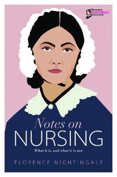 Notes on Nursing av Florence Nightingale