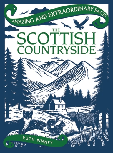 Amazing &amp; Extraordinary Facts: The Scottish Countryside av Ruth Binney, Rydon Publishing