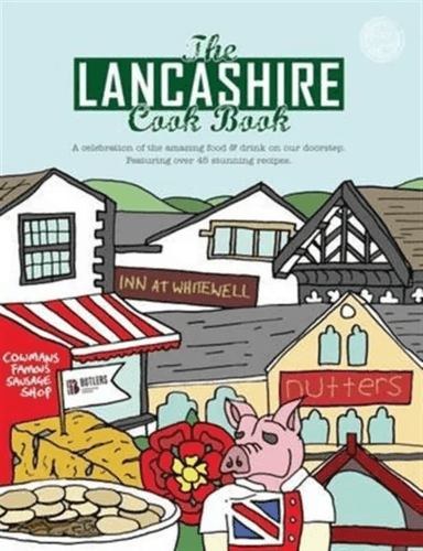The Lancashire Cook Book av Karen Dent