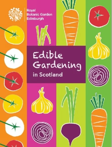 Edible Gardening in Scotland av Ben Dell, Jenny Foulkes