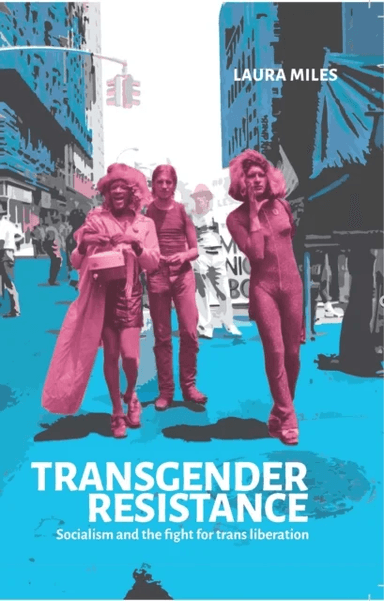 Transgender Resistance av Laura Miles