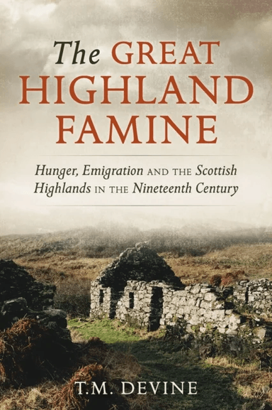 The Great Highland Famine av Tom M. Devine