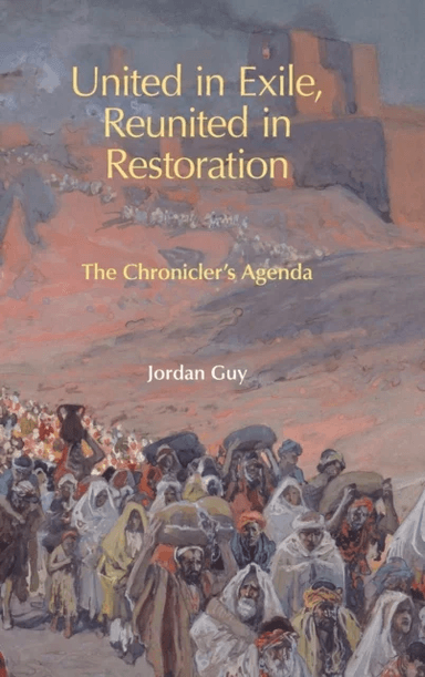 United in Exile, Reunited in Restoration av Jordan Guy