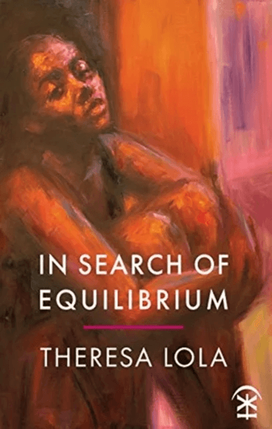 In Search of Equilibrium av Theresa Lola