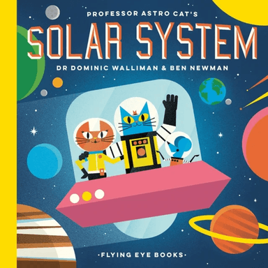 Professor Astro Cat's Solar System av Dr Dominic Walliman