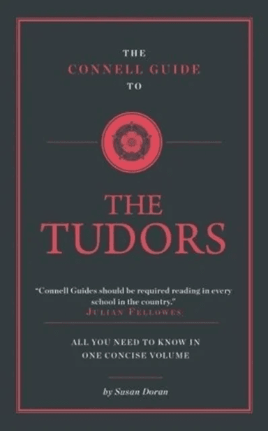 The Connell Guide To The Tudors av Susan Doran