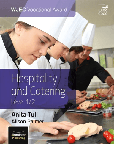 WJEC Vocational Award Hospitality and Catering Level 1/2: Student Book av Alison Palmer, Anita Tull