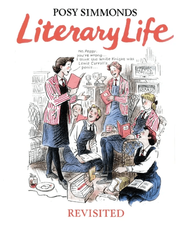 Literary Life Revisited av Posy Simmonds