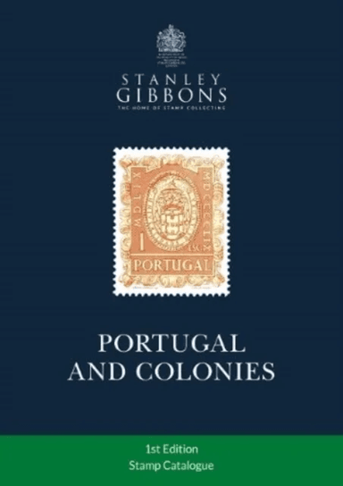 Portugal &amp; Colonies Stamp Catalogue 1st Edition av Stanley Gibbons