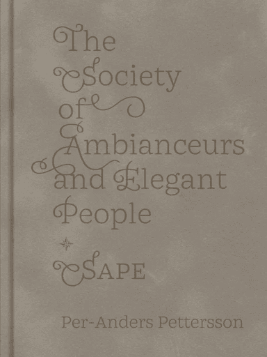 The Society of Ambianceurs and Elegant People