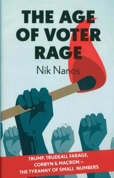 The Age of Voter Rage av Nik Nanos