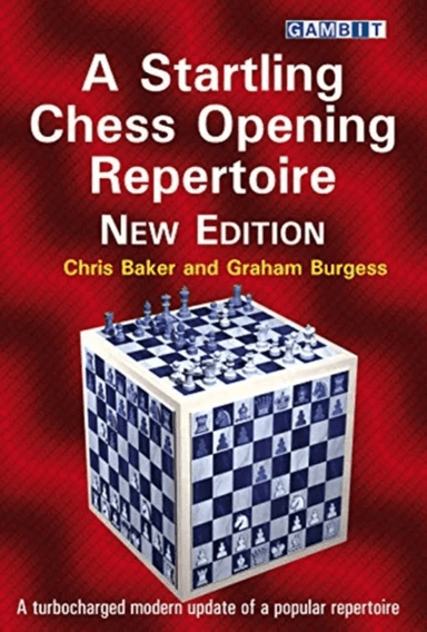 A Startling Chess Opening Repertoire: New Edition av Chris Baker, Graham Burgess