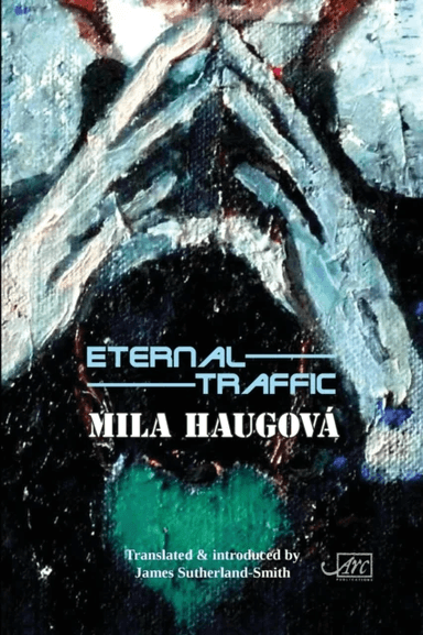 Eternal Traffic av Mila Haugova