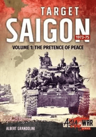 Target Saigon 1973-75 Volume 1 av Albert Grandolini