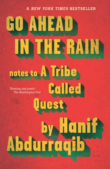 Go Ahead in the Rain av Hanif Abdurraqib