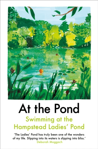 At the Pond av Margaret Drabble, Esther Freud, Sophie Mackintosh