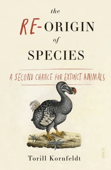The Re-Origin of Species av Torill Kornfeldt