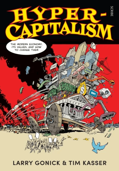 Hyper-Capitalism av Larry Gonick, Tim Kasser