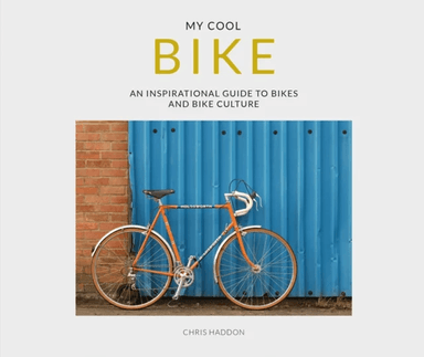 My Cool Bike av Chris Haddon