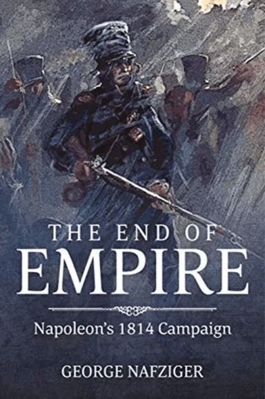 The End of Empire av George F. Nafziger