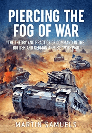 Piercing the Fog of War av Martin Samuels