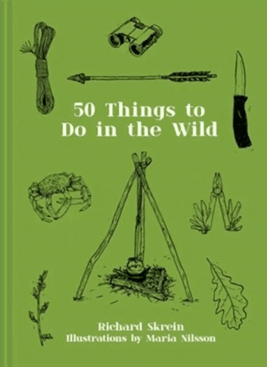Fifty Things to Do in the Wild av Richard Skrein