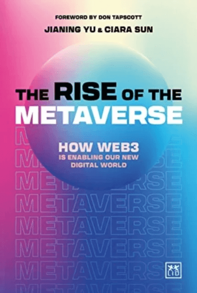 The Rise of the Metaverse av Jianing Yu, Ciara Sun