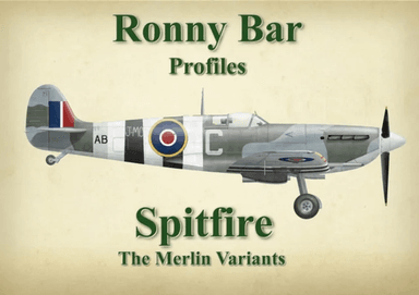 Ronny Bar Profiles - Spitfire the Merlin Variants av Ronny Barr
