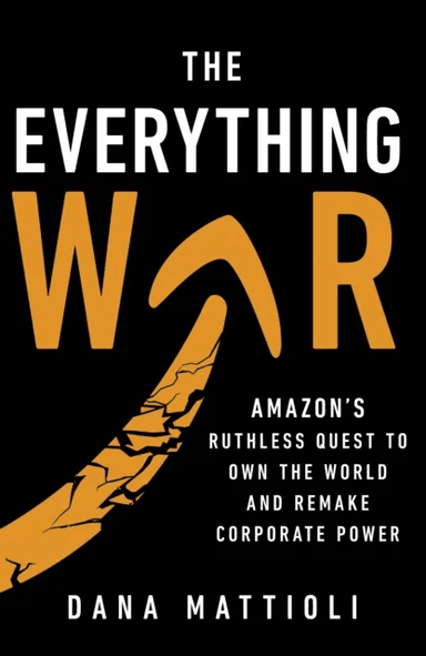 The Everything War av Dana Mattioli