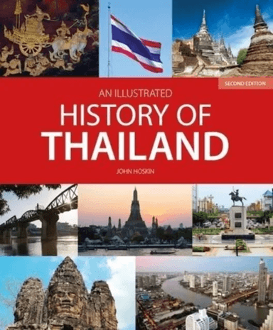 An Illustrated History of Thailand (2nd edition) av John Hoskin