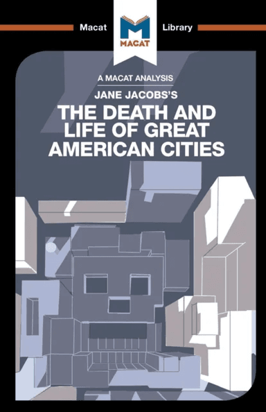 An Analysis of Jane Jacobs's The Death and Life of Great American Cities av Martin Fuller, Ryan Moore