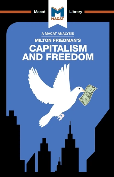An Analysis of Milton Friedman's Capitalism and Freedom av Sulaiman Hakemy