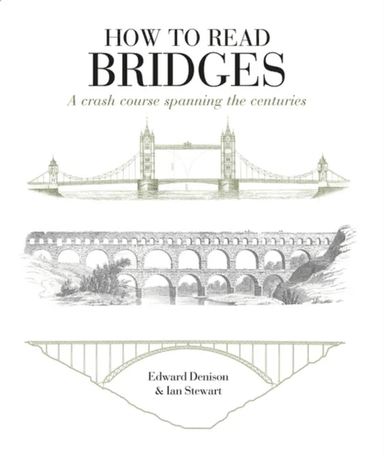 How to Read Bridges av Edward Denison, Ian Stewart