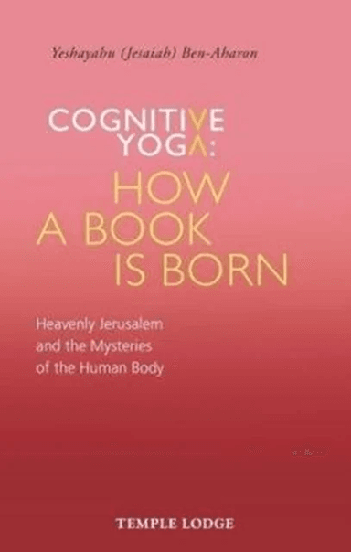 Cognitive Yoga, How a Book is Born av Yeshayahu Ben-Aharon
