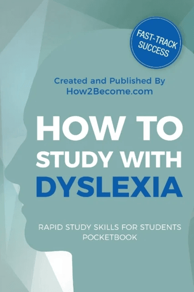 How to Study with Dyslexia Pocketbook av How2Become