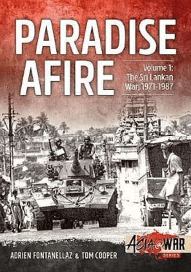 Paradise Afire, Volume 1 av Tom Cooper, Adrien Fontanellaz