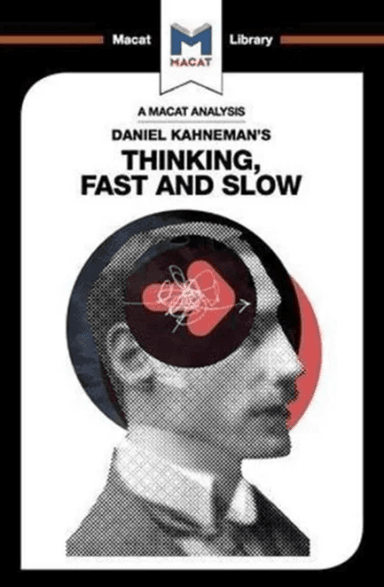 An Analysis of Daniel Kahneman's Thinking, Fast and Slow av Jacqueline Allan