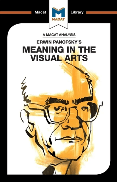 An Analysis of Erwin Panofsky's Meaning in the Visual Arts av Emmanouil Kalkanis