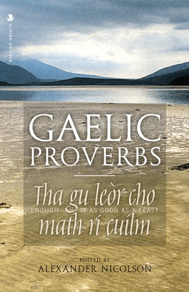 Gaelic Proverbs av Alexander Nicolson