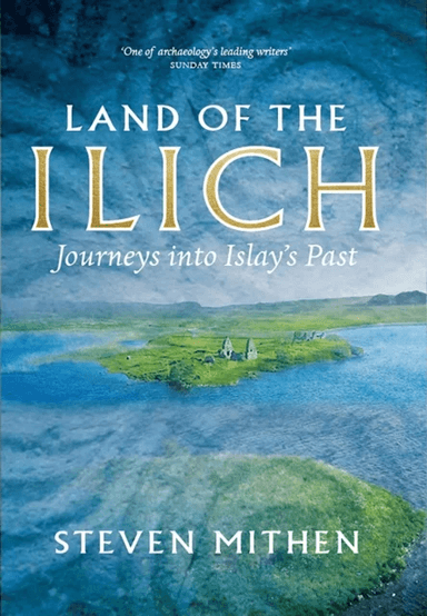 Land of the Ilich av Steven Mithen