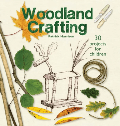 Woodland Crafting av Patrick Harrison