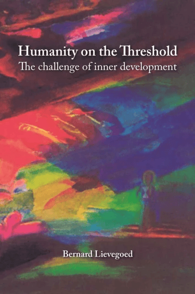 Humanity on the Threshold av Bernard Lievegoed