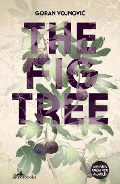 The Fig Tree av Goran Vojnovic