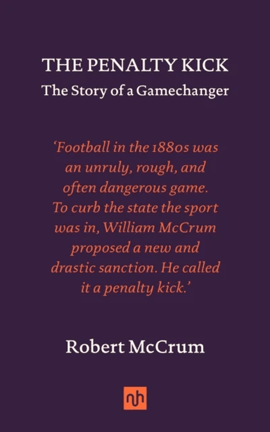 The Penalty Kick av Robert McCrum