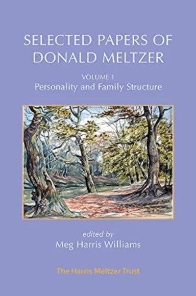 Selected Papers of Donald Meltzer - Vol. 1 av Donald Meltzer